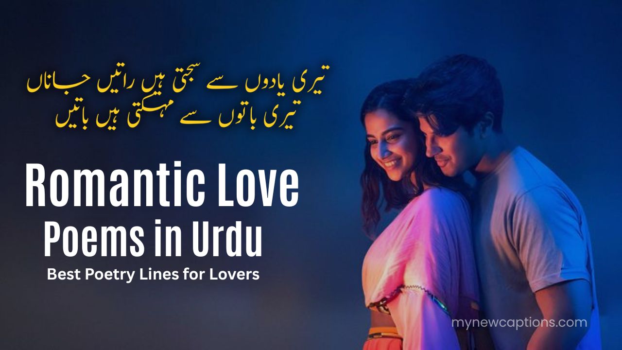 Romantic Love Poems in Urdu – Best Poetry Lines for Lovers and Heartfelt Shayari
