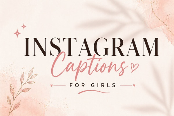 Instagram Captions for Girls
